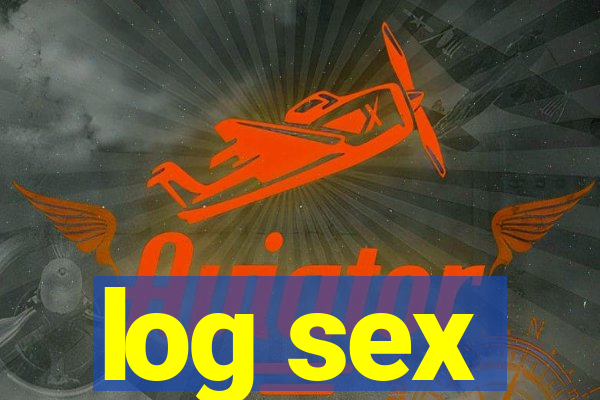 log sex